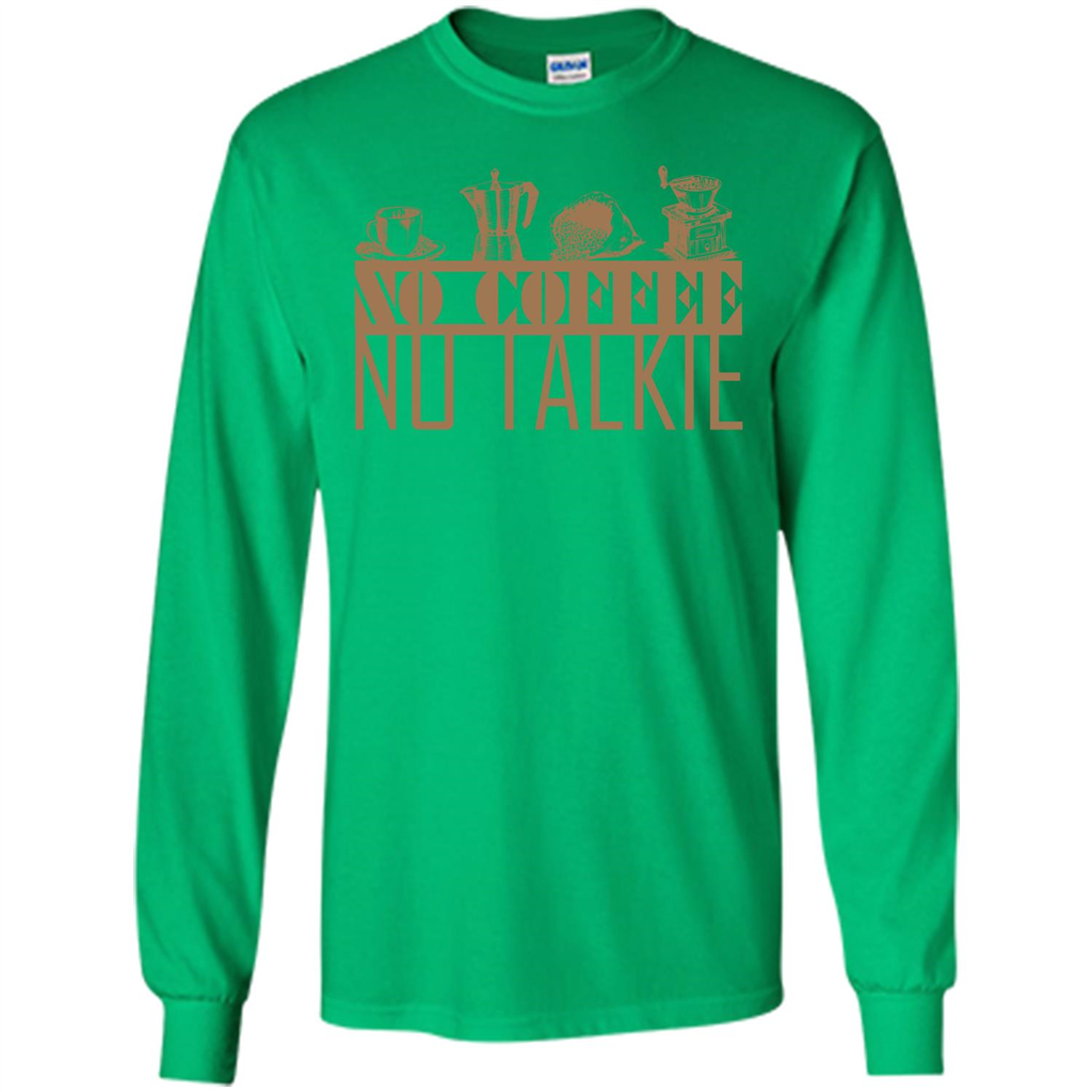 No Coffee No Talkie T-shirt Irish Green