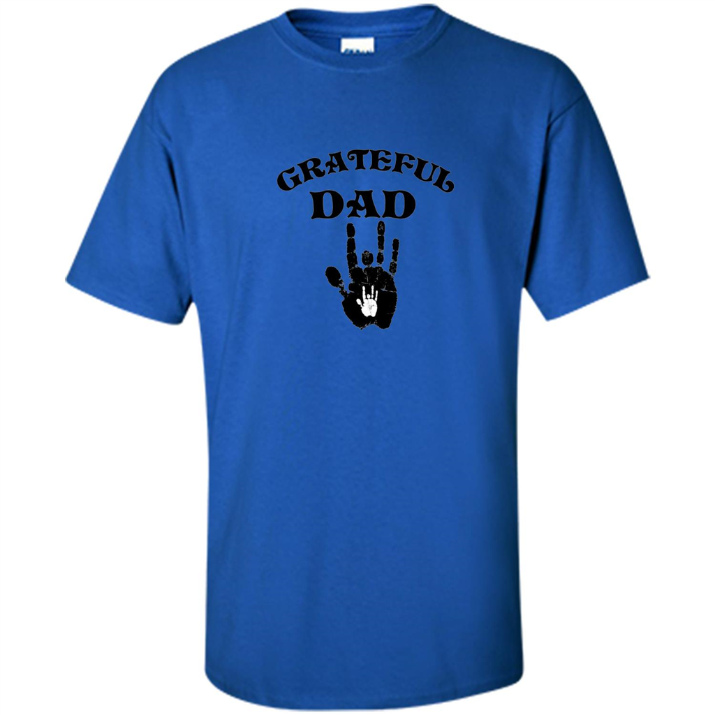 Fathers Day T-shirt Daddy 's Hands. Grateful Dad Royal