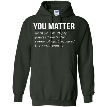 You Matter T-shirt Forest Green