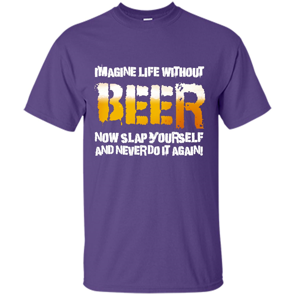 Beer T-shirt Imagine Life Without Beer Purple