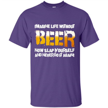 Beer T-shirt Imagine Life Without Beer Purple