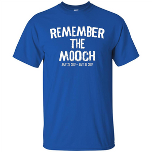 Funny A Political T Shirt Remember The Mooch T-shirt