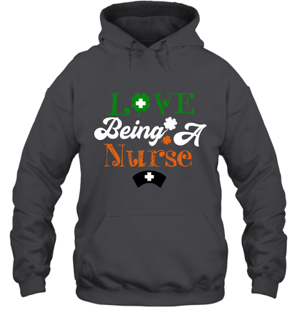 Love Being A Nurse Saint Patricks Day Shirt Hoodie Dark Heather