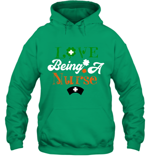 Love Being A Nurse Saint Patricks Day ShirtUnisex Heavyweight Pullover Hoodie