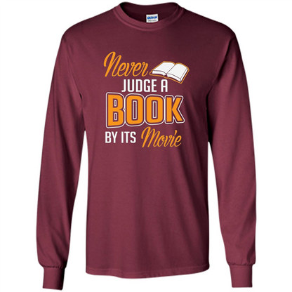 Book Reader T-shirt Never Judge A Book By It's Movie T-shirt Maroon