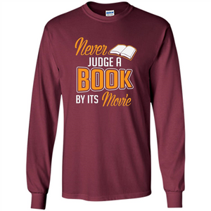 Book Reader T-shirt Never Judge A Book By It's Movie T-shirt