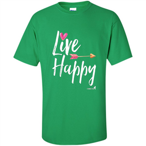 Live Happy T-shirt