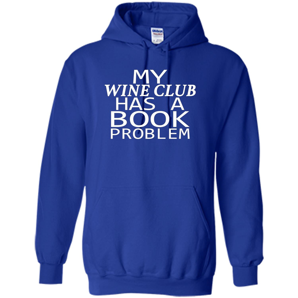 My Wine Club Has A Book Problem T-shirt Royal