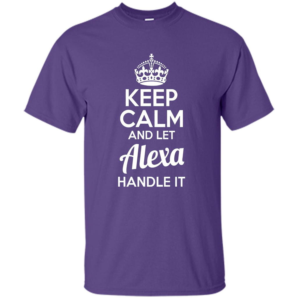Alexa T-shirt Keep Calm and Let Alexa Handle It