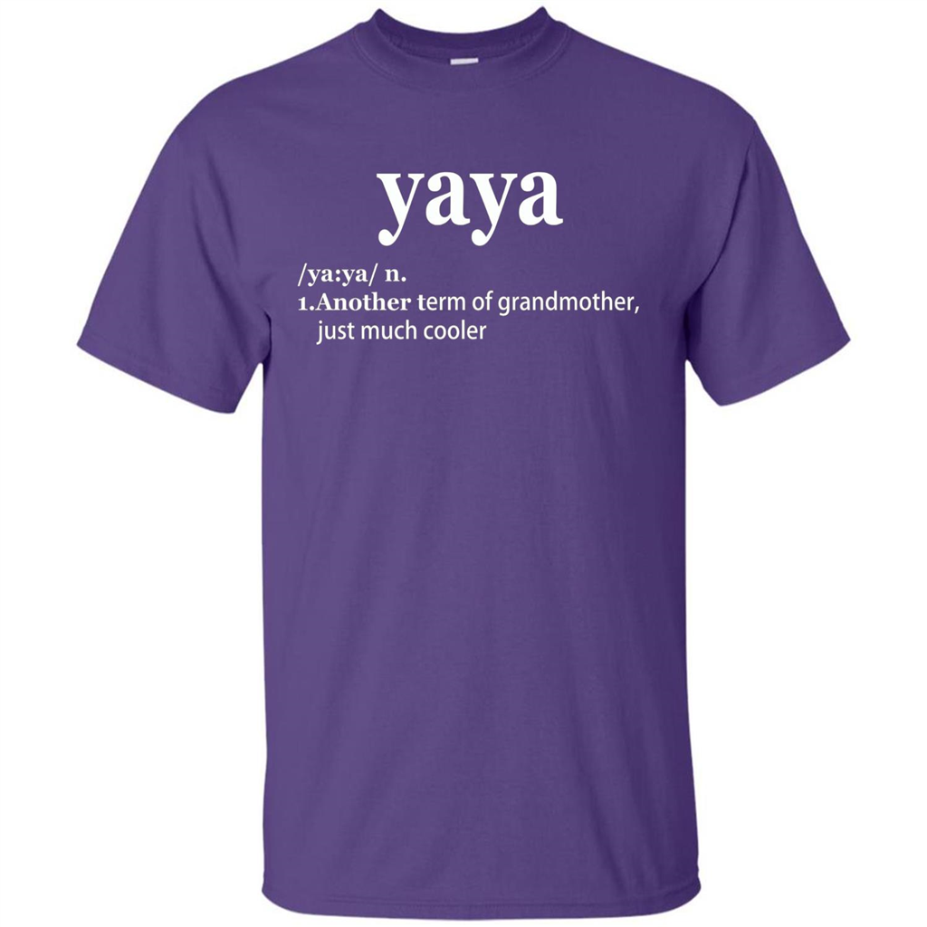Grandmother T-shirt Yaya Another Term Of Grandmother Just Much Cooler T-shirt Purple