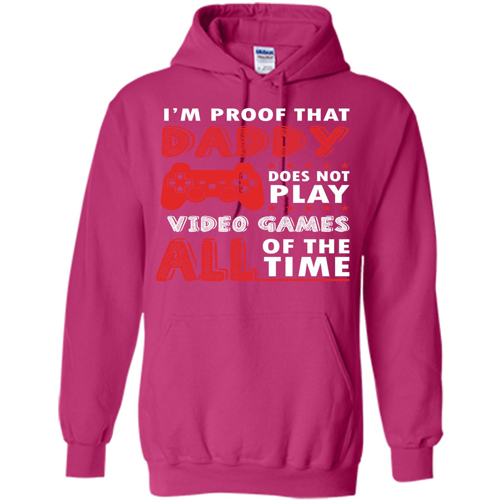 Daddy Gamer. I'm Proof That Daddy Doesn't Not Play Video Games All Of The Time Heliconia