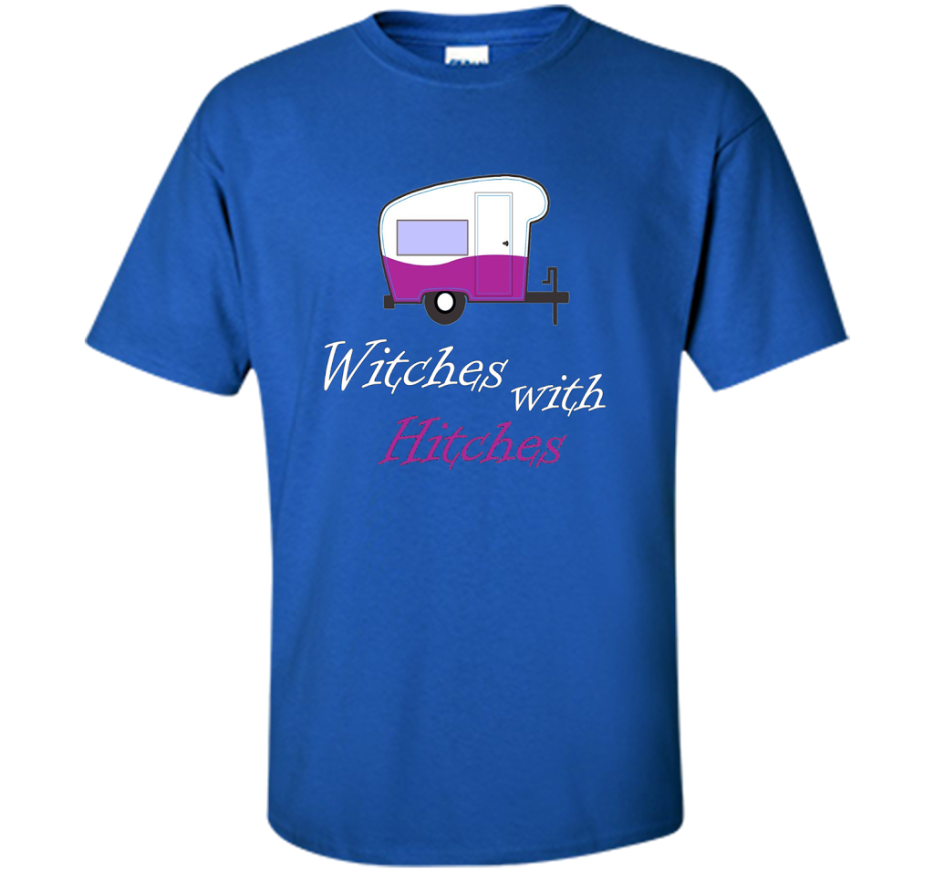Camping T-shirt Witches With Hitches T-shirt Royal