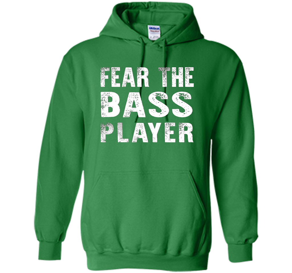 Bassist T-shirt Fear The Bass Player Irish Green