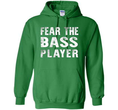 Bassist T-shirt Fear The Bass Player Irish Green
