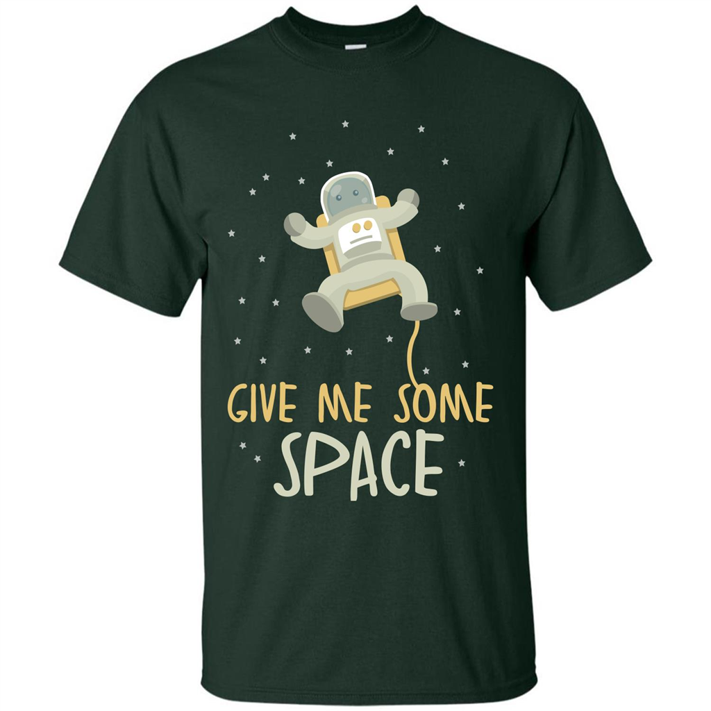 Astronaut T-shirt Give Me Some Space T-shirt Forest Green
