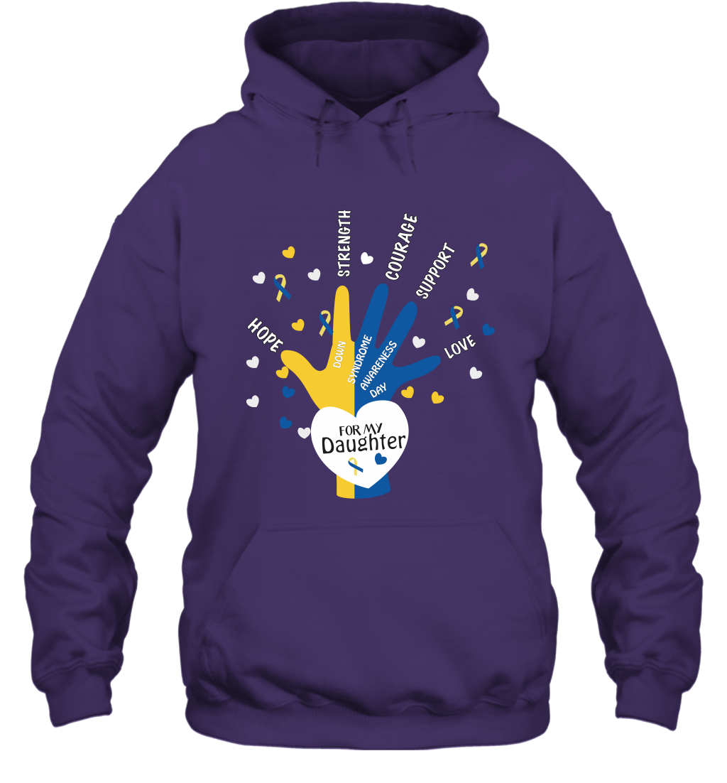 Hope Strength Courage Support Down Syndrome Awareness Day For My Daughter Shirt Hoodie Purple