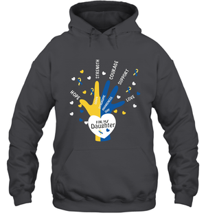 Hope Strength Courage Support Down Syndrome Awareness Day For My Daughter ShirtUnisex Heavyweight Pullover Hoodie