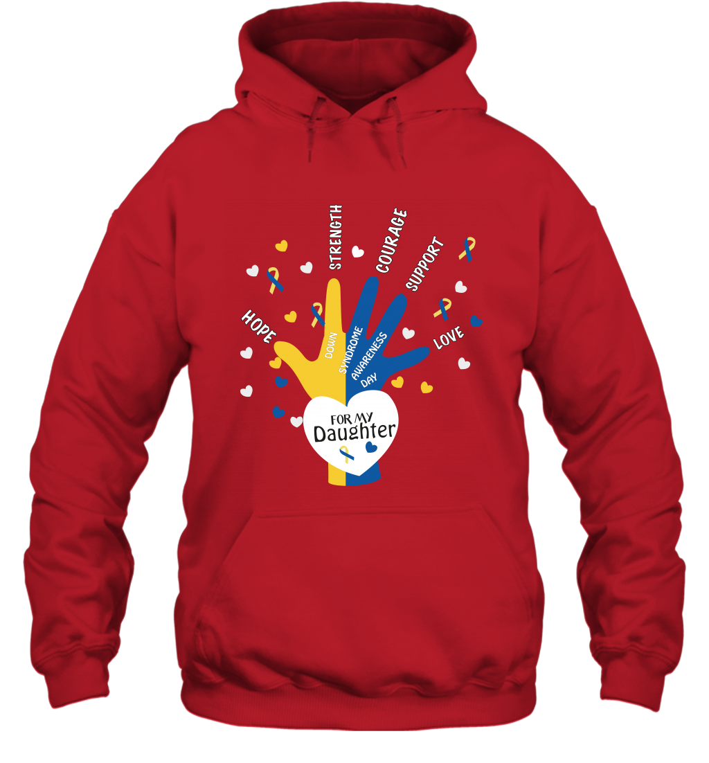 Hope Strength Courage Support Down Syndrome Awareness Day For My Daughter Shirt Hoodie Red