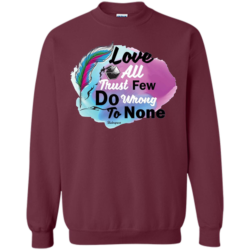Love All Trust Few Do Wrong To None T-shirt Maroon