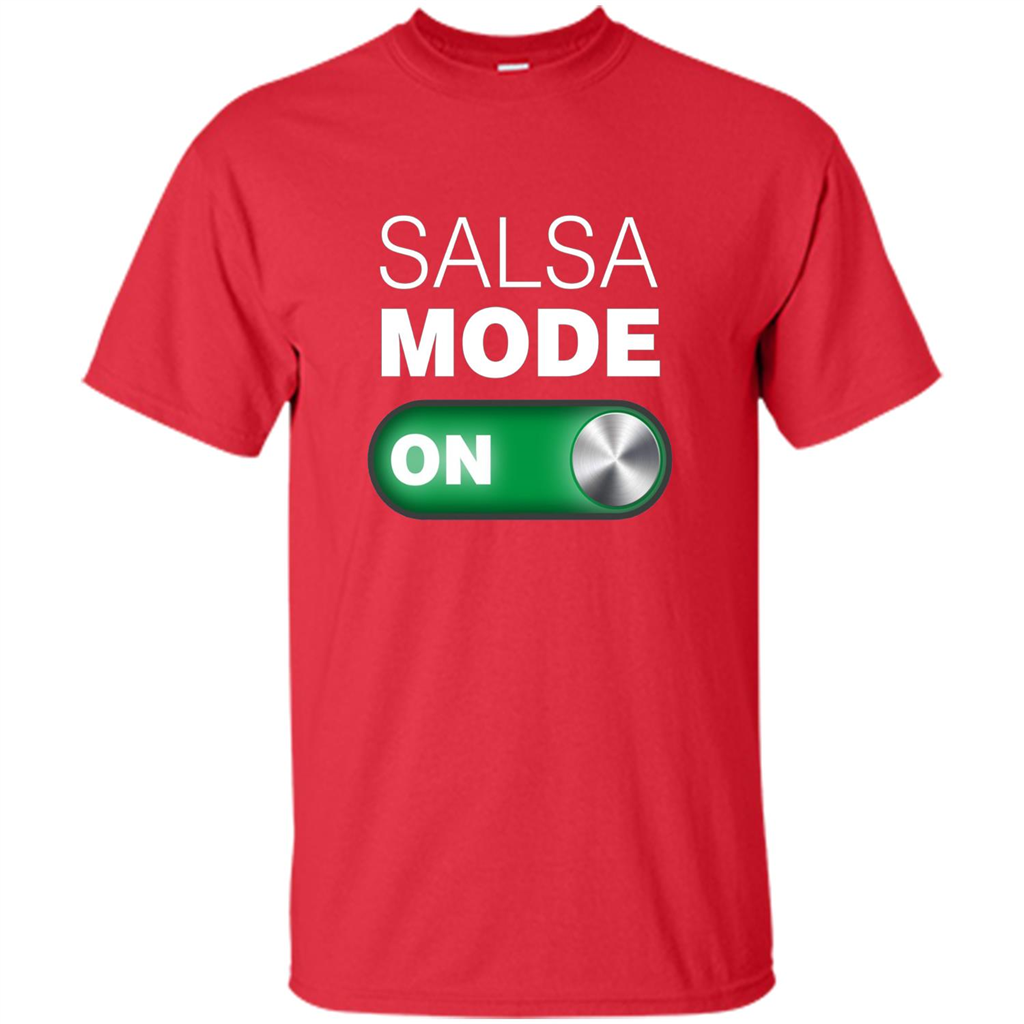 Salsa Mode On T-shirt. Great for Dance Class Red