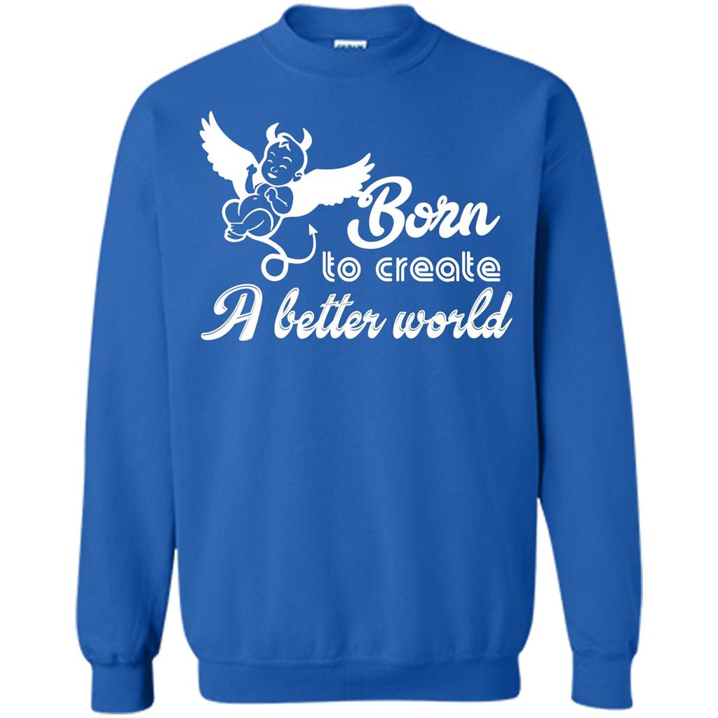 Baby T-shirt Born To Create A better World T-shirt Royal