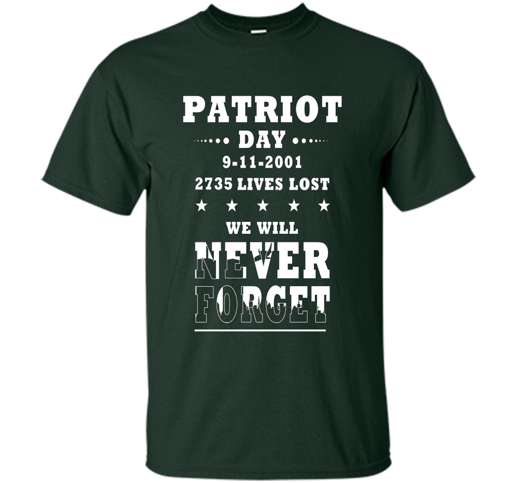 Patriot Day T-shirt We Will Never Forget 2735 Lives Lost 09/11 T-shirt Forest Green
