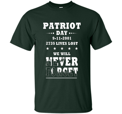 Patriot Day T-shirt We Will Never Forget 2735 Lives Lost 09/11 T-shirt Forest Green
