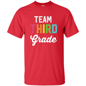 Team 3rd Third Grade Teacher T-Shirt