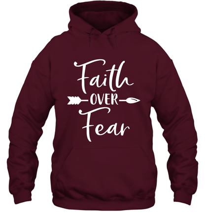 Faith Over Fear Shirt Hoodie Hoodie Maroon