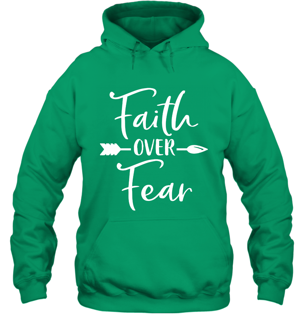 Faith Over Fear Shirt Hoodie Hoodie Irish