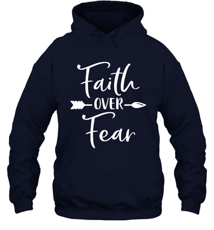 Faith Over Fear Shirt Hoodie Hoodie Navy