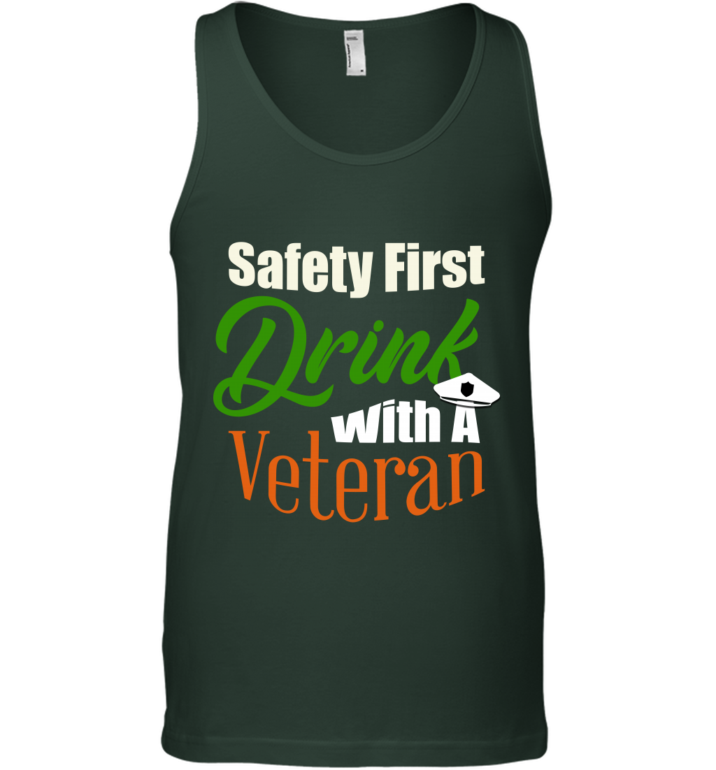 Safety First Drink With A Veteran Saint Patricks Day Shirt Tank Top Forest Green