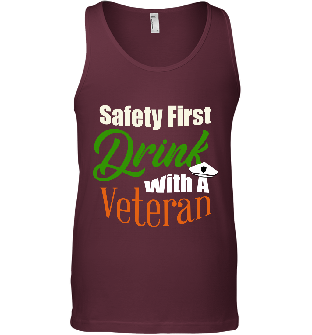 Safety First Drink With A Veteran Saint Patricks Day Shirt Tank Top Maroon