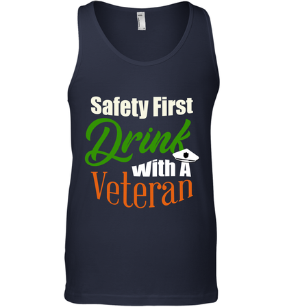 Safety First Drink With A Veteran Saint Patricks Day Shirt Tank Top Navy