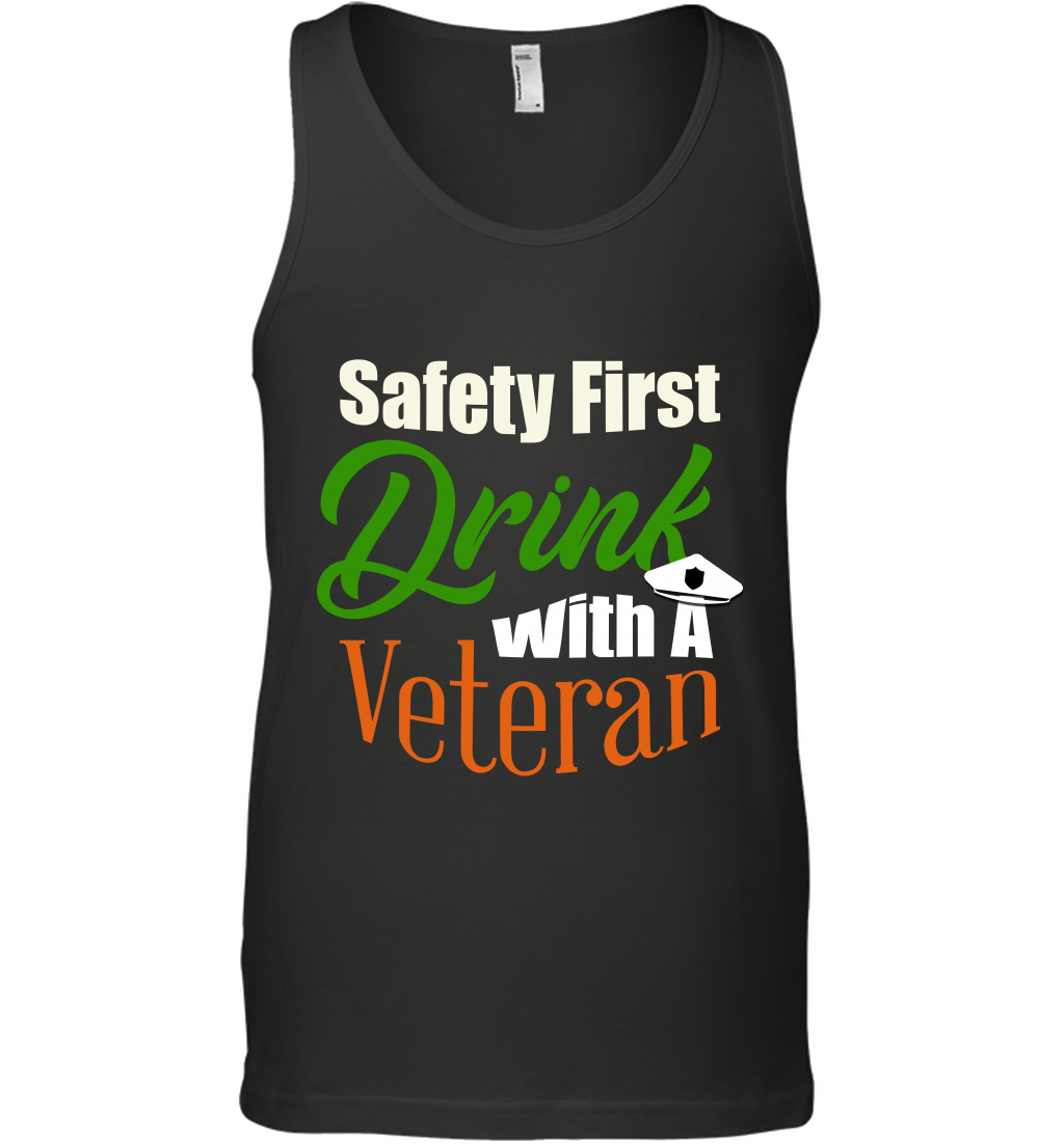 Safety First Drink With A Veteran Saint Patricks Day Shirt Tank Top Black