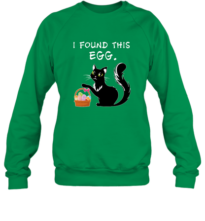 I Found This Egg Cat Easter Day Shirt Sweatshirt Sweatshirt Irish Green