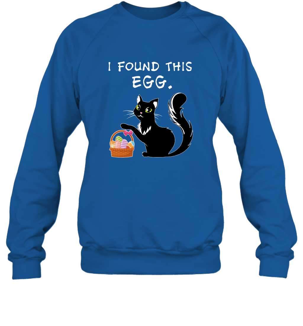 I Found This Egg Cat Easter Day Shirt Sweatshirt Sweatshirt Royal