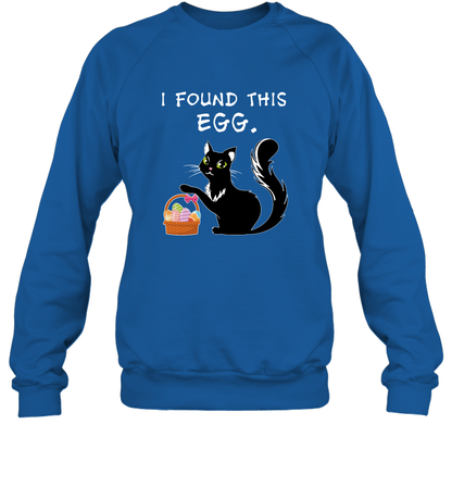 I Found This Egg Cat Easter Day Shirt Sweatshirt Sweatshirt Royal