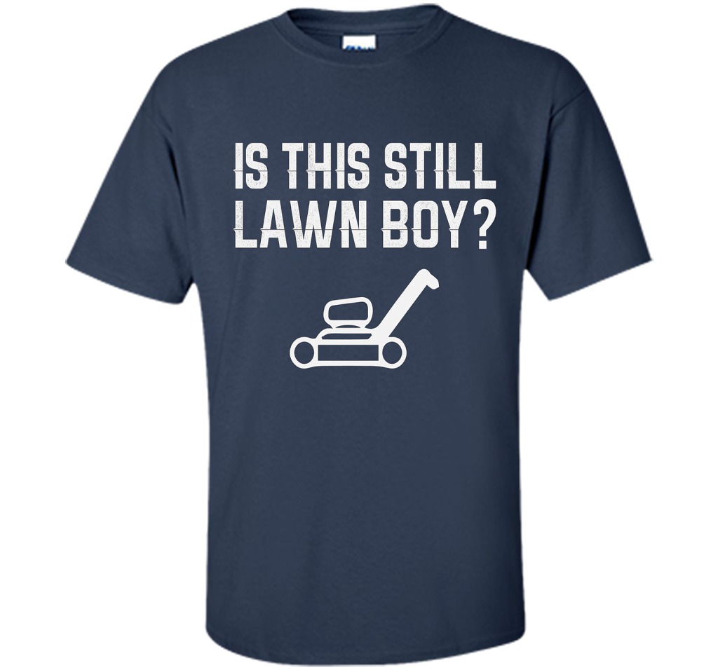 Is This Still Lawn Boy T-shirt Navy