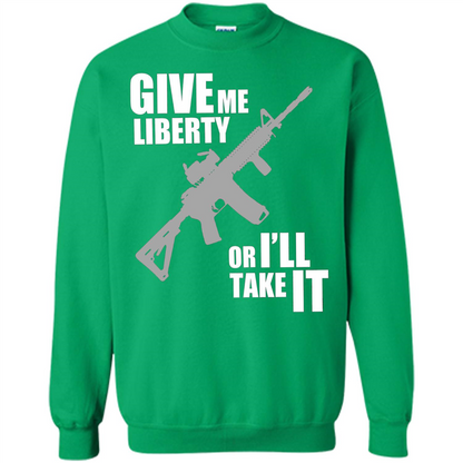 Give Me Liberty Or I'll Take It T-Shirt Irish Green