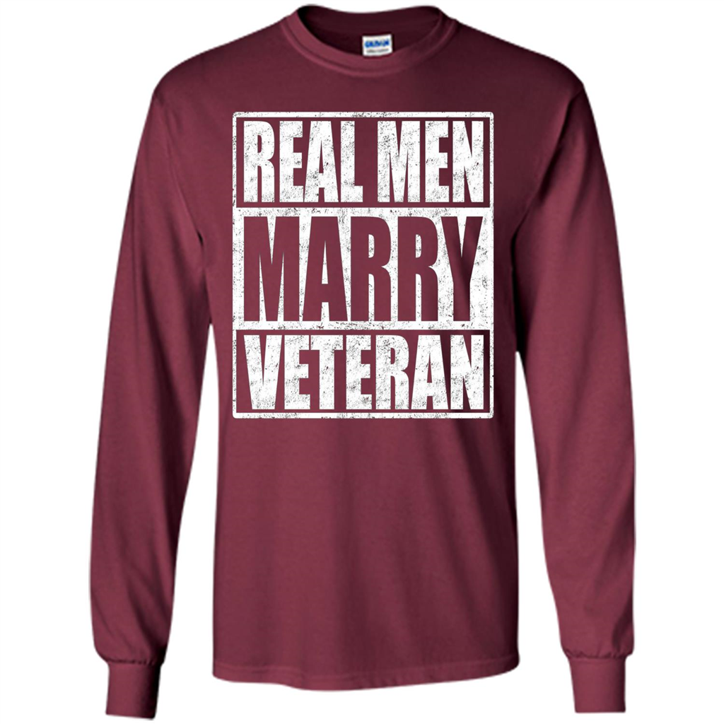 Real Men Marry Veteran T-shirt Veteran's Husband Maroon