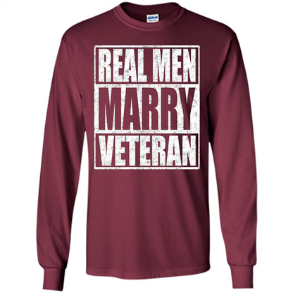 Real Men Marry Veteran T-shirt Veteran's Husband Maroon