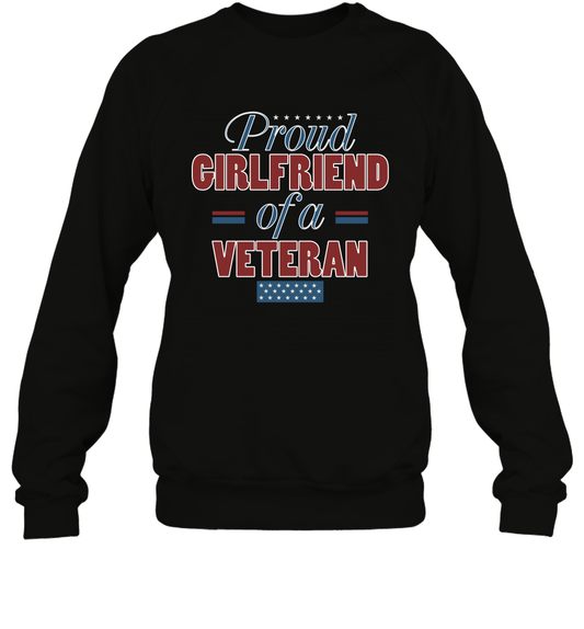 Proud Girlfriend Of A Veteran Shirt Sweatshirt Sweatshirt Black