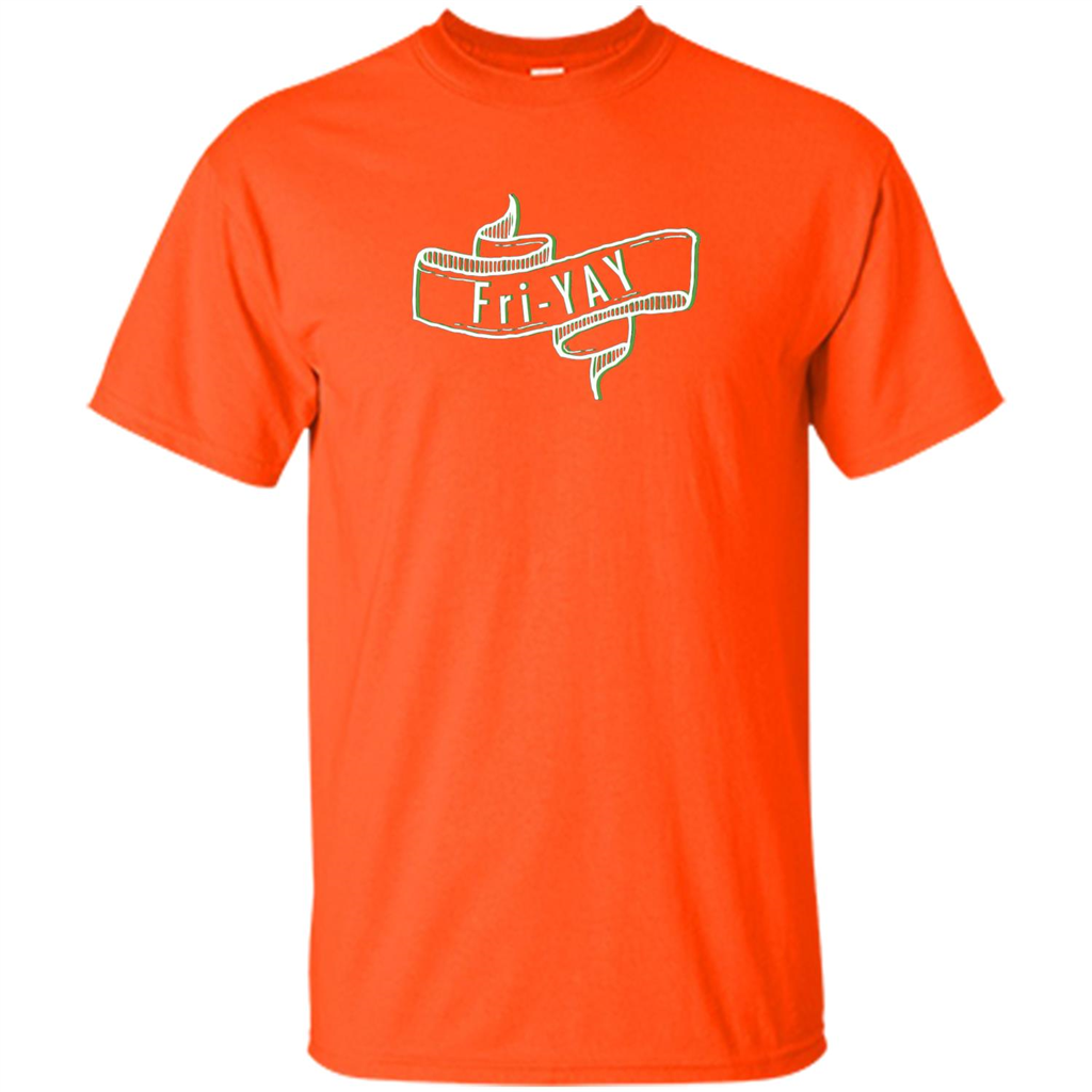 Fri-Yay - Friday T-shirt Orange