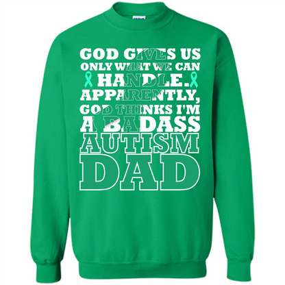 Autism Dad. I'm A Badass Autism Dad T-shirt Irish Green