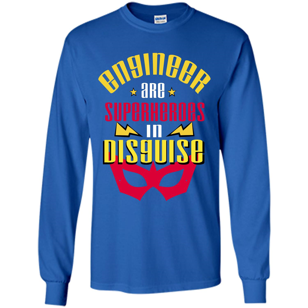 Engineer T-shirt Engineer Are Superheroes In Disguise Royal