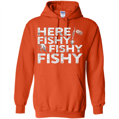 Funny Fisherman T-shirt Here Fishy Fishy Fishy T-Shirt Orange