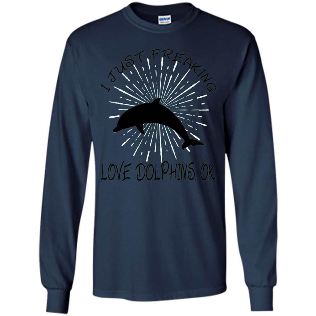 I Just Freaking Love Dolphins T-shirt Navy