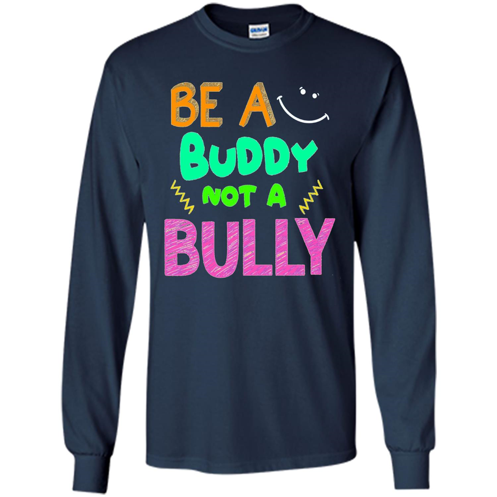 Be A Buddy Not A Bully T-shirt Navy