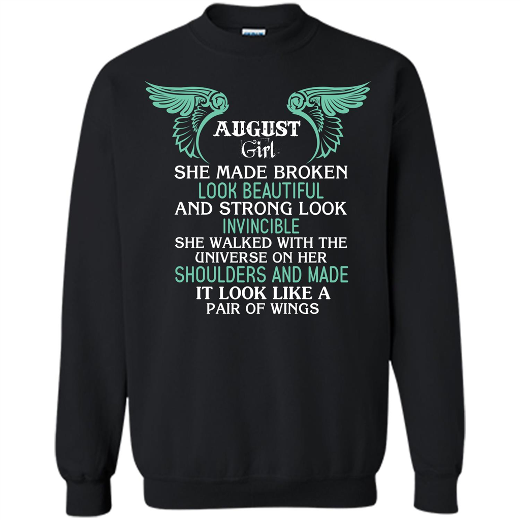 August Girl She Made Broken Look Beautiful T-shirt Black